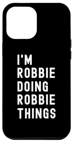 Ich bin Robbie, der Robbie-Dinge tut Hülle für iPhone 12 Pro Max Ich bin Robbie, der Robbie-Dinge tut Hülle für iPhone 12 Pro Max von Being Robbie Birthday Name Funny