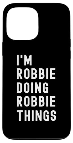 Ich bin Robbie, der Robbie-Dinge tut Hülle für iPhone 13 Pro Max Ich bin Robbie, der Robbie-Dinge tut Hülle für iPhone 13 Pro Max von Being Robbie Birthday Name Funny