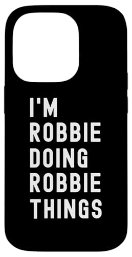 Ich bin Robbie, der Robbie-Dinge tut Hülle für iPhone 14 Pro Ich bin Robbie, der Robbie-Dinge tut Hülle für iPhone 14 Pro von Being Robbie Birthday Name Funny