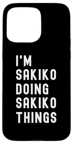 Ich bin Sakiko, der Sakiko-Dinge tut Hülle für iPhone 15 Pro Max Ich bin Sakiko, der Sakiko-Dinge tut Hülle für iPhone 15 Pro Max von Being Sakiko Birthday Name Funny
