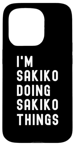 Ich bin Sakiko, der Sakiko-Dinge tut Hülle für iPhone 15 Pro Ich bin Sakiko, der Sakiko-Dinge tut Hülle für iPhone 15 Pro von Being Sakiko Birthday Name Funny