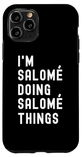 Ich bin Salomé, der Salomé-Dinge tut Hülle für iPhone 11 Pro von Being Salomé Birthday Name Funny
