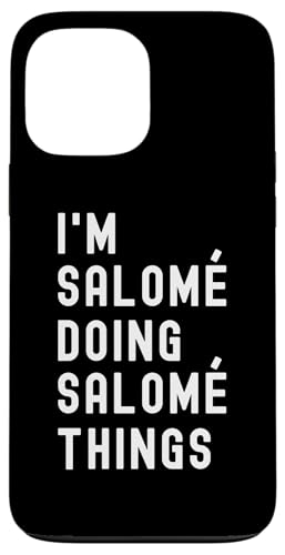 Ich bin Salomé, der Salomé-Dinge tut Hülle für iPhone 13 Pro Max von Being Salomé Birthday Name Funny