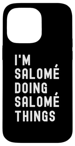 Ich bin Salomé, der Salomé-Dinge tut Hülle für iPhone 14 Pro Max Ich bin Salomé, der Salomé-Dinge tut Hülle für iPhone 14 Pro Max von Being Salomé Birthday Name Funny