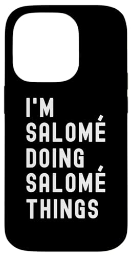 Ich bin Salomé, der Salomé-Dinge tut Hülle für iPhone 14 Pro von Being Salomé Birthday Name Funny