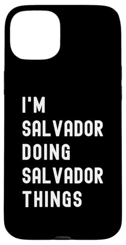 Ich bin Salvador, der Salvador-Dinge tut Hülle für iPhone 15 Plus Ich bin Salvador, der Salvador-Dinge tut Hülle für iPhone 15 Plus von Being Salvador Birthday Name Funny