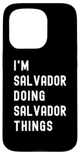 Ich bin Salvador, der Salvador-Dinge tut Hülle für iPhone 15 Pro Ich bin Salvador, der Salvador-Dinge tut Hülle für iPhone 15 Pro von Being Salvador Birthday Name Funny