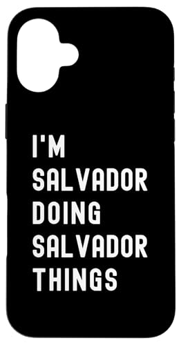 Ich bin Salvador, der Salvador-Dinge tut Hülle für iPhone 16 Plus Ich bin Salvador, der Salvador-Dinge tut Hülle für iPhone 16 Plus von Being Salvador Birthday Name Funny