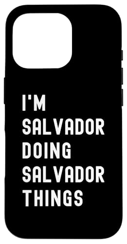 Ich bin Salvador, der Salvador-Dinge tut Hülle für iPhone 16 Pro Ich bin Salvador, der Salvador-Dinge tut Hülle für iPhone 16 Pro von Being Salvador Birthday Name Funny