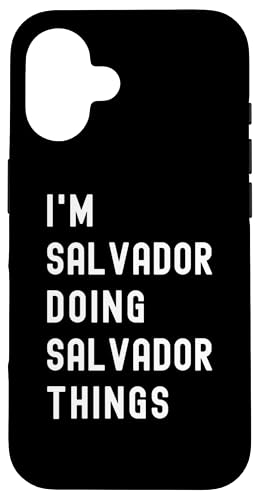 Ich bin Salvador, der Salvador-Dinge tut Hülle für iPhone 16 Ich bin Salvador, der Salvador-Dinge tut Hülle für iPhone 16 von Being Salvador Birthday Name Funny