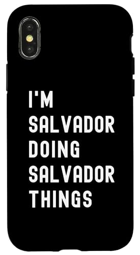 Ich bin Salvador, der Salvador-Dinge tut Hülle für iPhone X/XS Ich bin Salvador, der Salvador-Dinge tut Hülle für iPhone X/XS von Being Salvador Birthday Name Funny