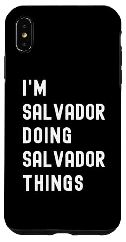 Ich bin Salvador, der Salvador-Dinge tut Hülle für iPhone XS Max Ich bin Salvador, der Salvador-Dinge tut Hülle für iPhone XS Max von Being Salvador Birthday Name Funny