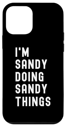 Ich bin Sandy, der Sandy-Dinge tut Hülle für iPhone 12 mini Ich bin Sandy, der Sandy-Dinge tut Hülle für iPhone 12 mini von Being Sandy Birthday Name Funny