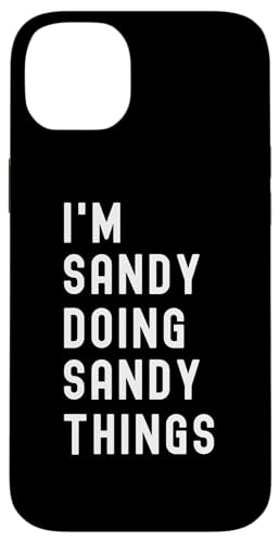 Ich bin Sandy, der Sandy-Dinge tut Hülle für iPhone 14 Plus Ich bin Sandy, der Sandy-Dinge tut Hülle für iPhone 14 Plus von Being Sandy Birthday Name Funny