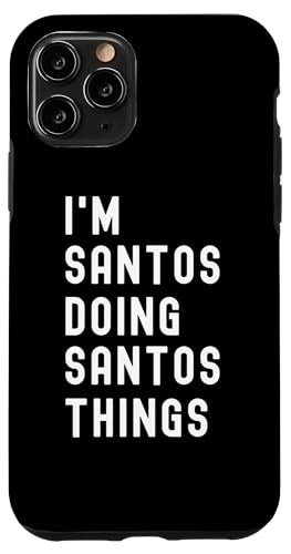 Ich bin Santos, der Santos-Dinge tut Hülle für iPhone 11 Pro Ich bin Santos, der Santos-Dinge tut Hülle für iPhone 11 Pro von Being Santos Birthday Name Funny