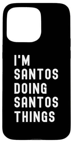 Ich bin Santos, der Santos-Dinge tut Hülle für iPhone 15 Pro Max Ich bin Santos, der Santos-Dinge tut Hülle für iPhone 15 Pro Max von Being Santos Birthday Name Funny