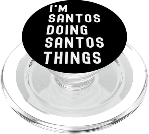 Ich bin Santos, der Santos-Dinge tut PopSockets PopGrip für MagSafe Ich bin Santos, der Santos-Dinge tut PopSockets PopGrip für MagSafe von Being Santos Birthday Name Funny