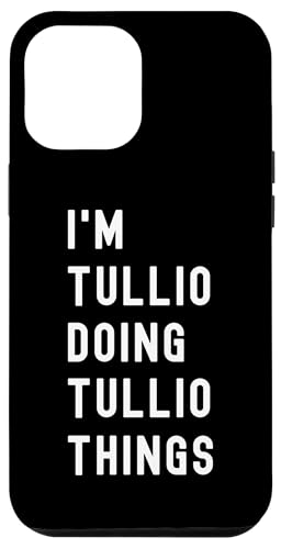 Ich bin Tullio, der Tullio-Dinge tut Hülle für iPhone 12 Pro Max von Being Tullio Birthday Name Funny