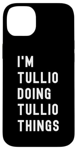 Ich bin Tullio, der Tullio-Dinge tut Hülle für iPhone 14 Plus von Being Tullio Birthday Name Funny
