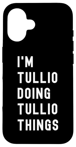 Ich bin Tullio, der Tullio-Dinge tut Hülle für iPhone 16 von Being Tullio Birthday Name Funny