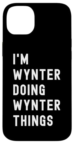Ich bin Wynter, der Wynter-Dinge tut Hülle für iPhone 14 Plus von Being Wynter Birthday Name Funny