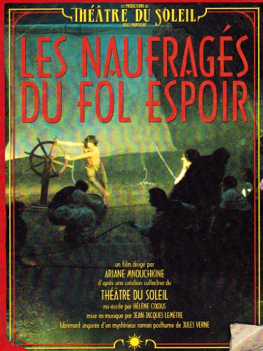 La Theatre Du Solei - Les Naufrages Du Fol Espoir (OmU) [3 DVDs] von Bel Air Classiques