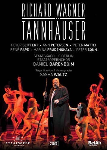 Wagner: Tannhäuser (René Pape, Peter Seiffert, Ann Petersen/Staatskapelle Berlin / Daniel Barenboim) [2 DVDs] von Bel Air Classiques