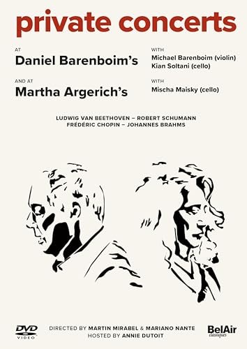 Private Concerts at d.Barenboim'S & M.Argerich'S Private Concerts at d.Barenboim'S & M.Argerich'S von Bel Air Classiques