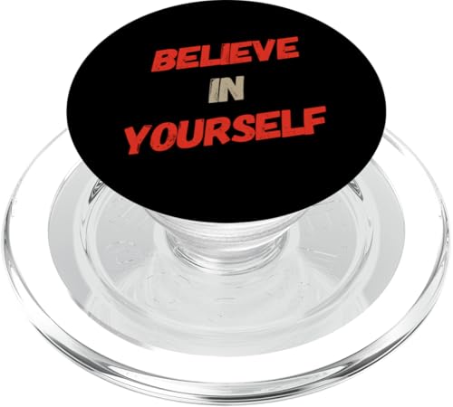 Glaube an dich selbst Sei du selbst Zitate Inspirierend Sei du PopSockets PopGrip für MagSafe von Believe In Yourself Positive Inspirational Shirt