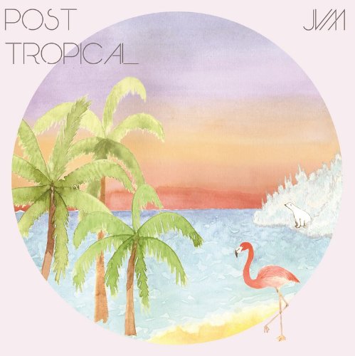 Post Tropical [Vinyl LP] von Believe Recordings