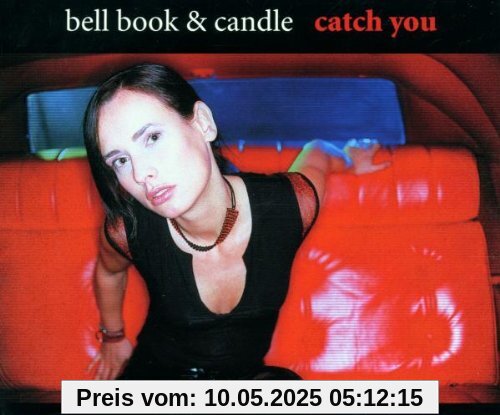 Catch You von Bell Book & Candle