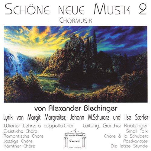 Schöne neue Musik Vol. 2 (Chormusik von Alexander Blechinger) von Bella Musica (Membran)