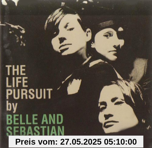 The Life Puirsuit The Life Puirsuit von Belle & Sebastian