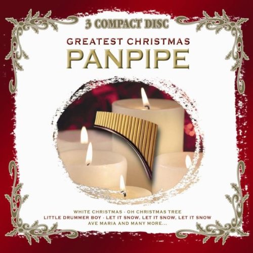 Greatest Christmas Panpipe (Weihnachten - Panflöte) von Bellevue Entertainment (Tyrolis)