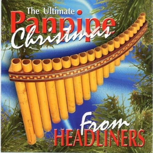 The Ultimate Panpipe Christmas (Panflöte Weihnacht) von Bellevue Entertainment (Tyrolis)