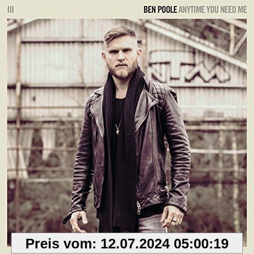 Ben Poole - Anytime You Need Me von Ben Poole