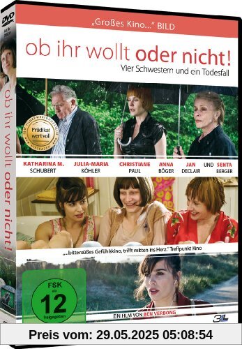 Ob ihr wollt oder nicht - Vier Schwestern und ein Todesfall Ob ihr wollt oder nicht - Vier Schwestern und ein Todesfall von Ben Verbong