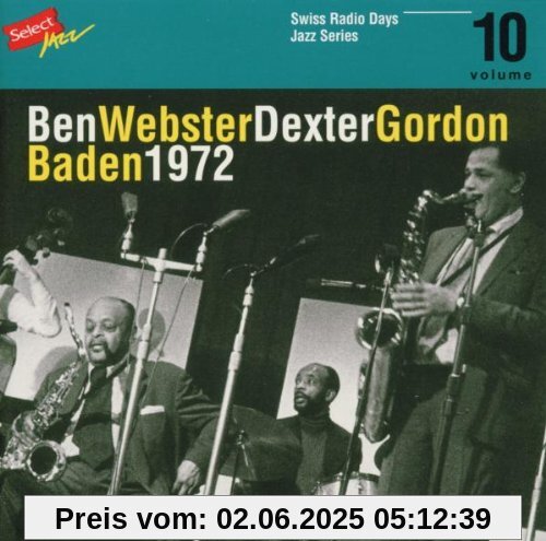 Swiss Radio Days Vol.10/Baden 1972 von Ben Webster