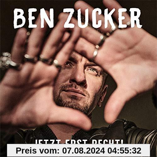 Jetzt Erst Recht! von Ben Zucker