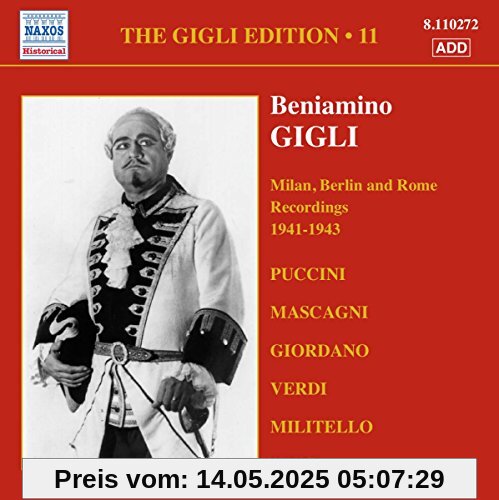 GIGLI, Beniamino: Gigli Edition, Vol. 11: Milan, Berlin and Rome Recordings (1941-1943) von Beniamino Gigli