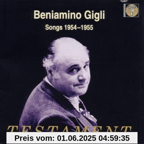 Songs 1954-1955 Songs 1954-1955 von Beniamino Gigli