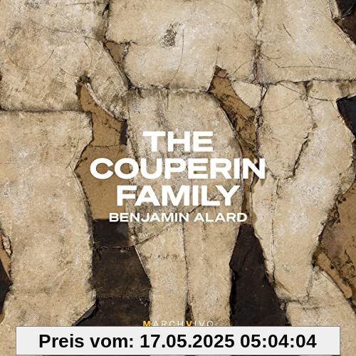 The Couperin Family The Couperin Family von Benjamin Alard
