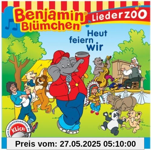 Benjamin Blümchen - Liederzoo: Heut feiern wir von Benjamin Blümchen