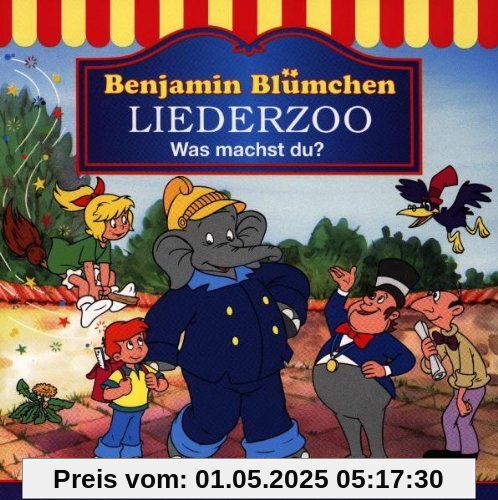 Benjamin Blümchen - Liederzoo: Was machst du? von Benjamin Blümchen