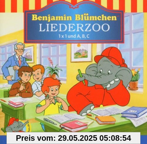 Benjamin Blümchen. Liederzoo. 1 x 1 und A, B, C. CD. Benjamin Blümchen. Liederzoo. 1 x 1 und A, B, C. CD. von Benjamin Blümchen