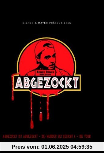 Abgezockt Ist Abgezockt Abgezockt Ist Abgezockt von Benjamin Eicher