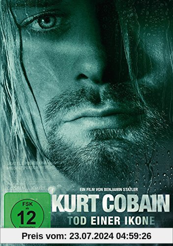 Kurt Cobain - Tod einer Ikone von Benjamin Statler