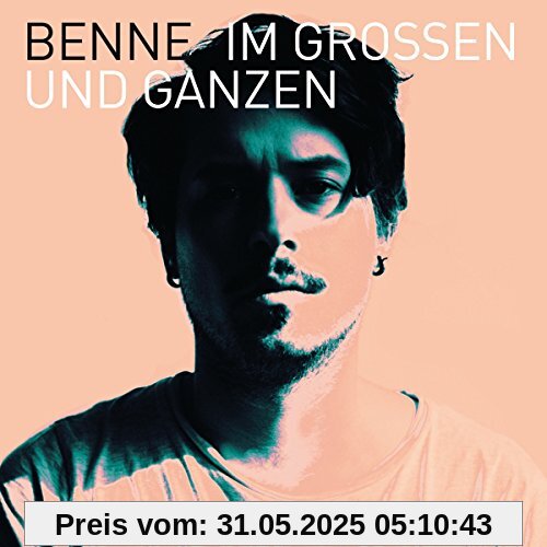 Im Großen und Ganzen von Benne