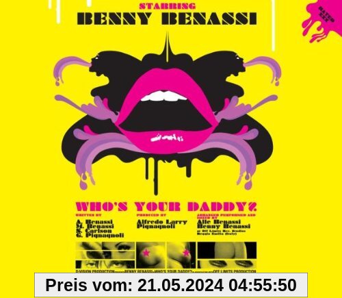 Who's Your Daddy? von Benny Benassi