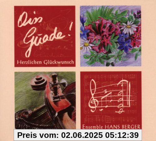 Oiss Guade!-Herzlichen Glckwunsch Oiss Guade!-Herzlichen Glckwunsch von Berger, Hans Ensemble